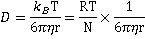 Diffusivity= boltzman constantxtemperature/(6 x pi x viscosity x particle radius)