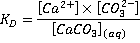 KD is the calcium ion concentration times the carbonate concentration over the concentration of ion-paired calcium carbonate